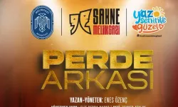 Kayseri Melikgazi'de Perde Arkası sahneye çıkıyor